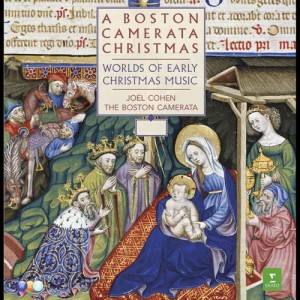 อัลบัม A Boston Camerata Christmas - Worlds of Early Christmas Music ศิลปิน Joel Cohen