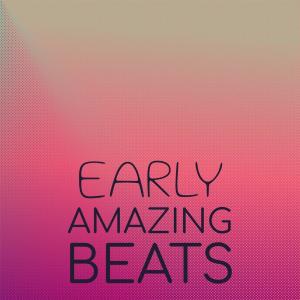 Various Artists的專輯Early Amazing Beats