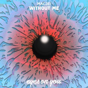 ดาวน์โหลดและฟังเพลง Without Me พร้อมเนื้อเพลงจาก Macjei
