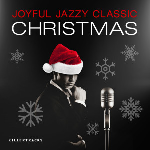 Steve Sechi的專輯Joyful, Jazzy, Classic Christmas