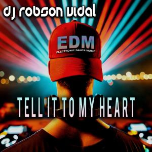 Robson Vidal的專輯Tell It To My Heart