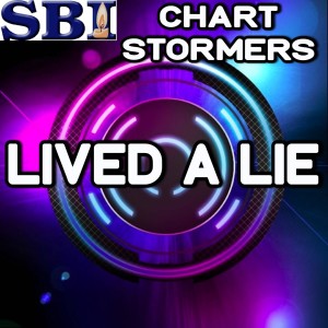 ดาวน์โหลดและฟังเพลง Lived a Lie พร้อมเนื้อเพลงจาก Chart Stormers