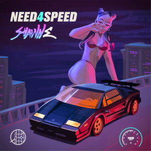 Dengarkan lagu Need 4 Speed (Explicit) nyanyian SHAWN E dengan lirik