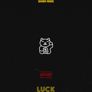 Listen to Luck (Explicit) song with lyrics from Kidd Rese