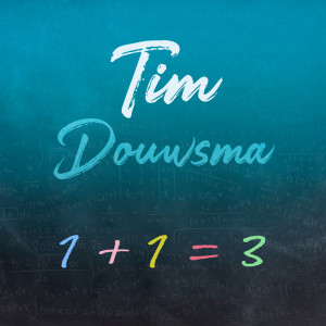 Dengarkan lagu 1+1=3 nyanyian Tim Douwsma dengan lirik