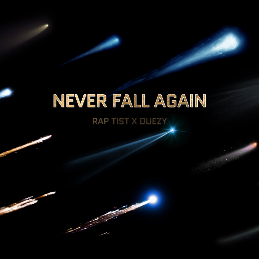 Never Fall Again