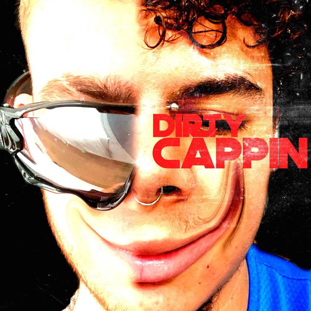 Dirty Cappin (Explicit)