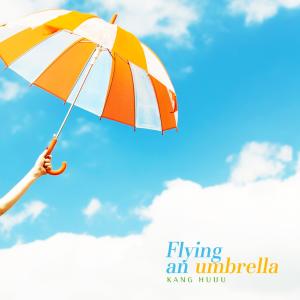 Album An umbrella to the sky from Kang Huiju