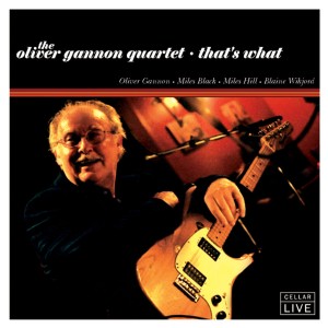 收聽The Oliver Gannon Quartet的That's What歌詞歌曲