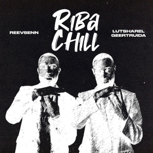 Listen to Riba Chill (Explicit) song with lyrics from Lutsharel Geertruida
