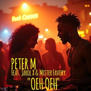 Listen to Oeh Oeh (Explicit) song with lyrics from Peter M