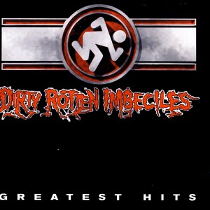 D.R.I.的專輯Dirty Rotten Imbeciles Greatest Hits