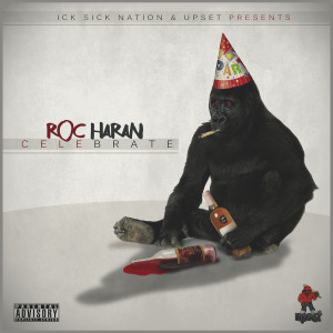 收听Roc Haran的Celebrate (feat. Lovely) (Explicit)歌词歌曲