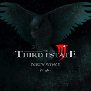 Listen to Dirty Wings song with lyrics from The Third Estate