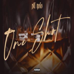 อัลบัม One Shot (Explicit) ศิลปิน PTL Yolo