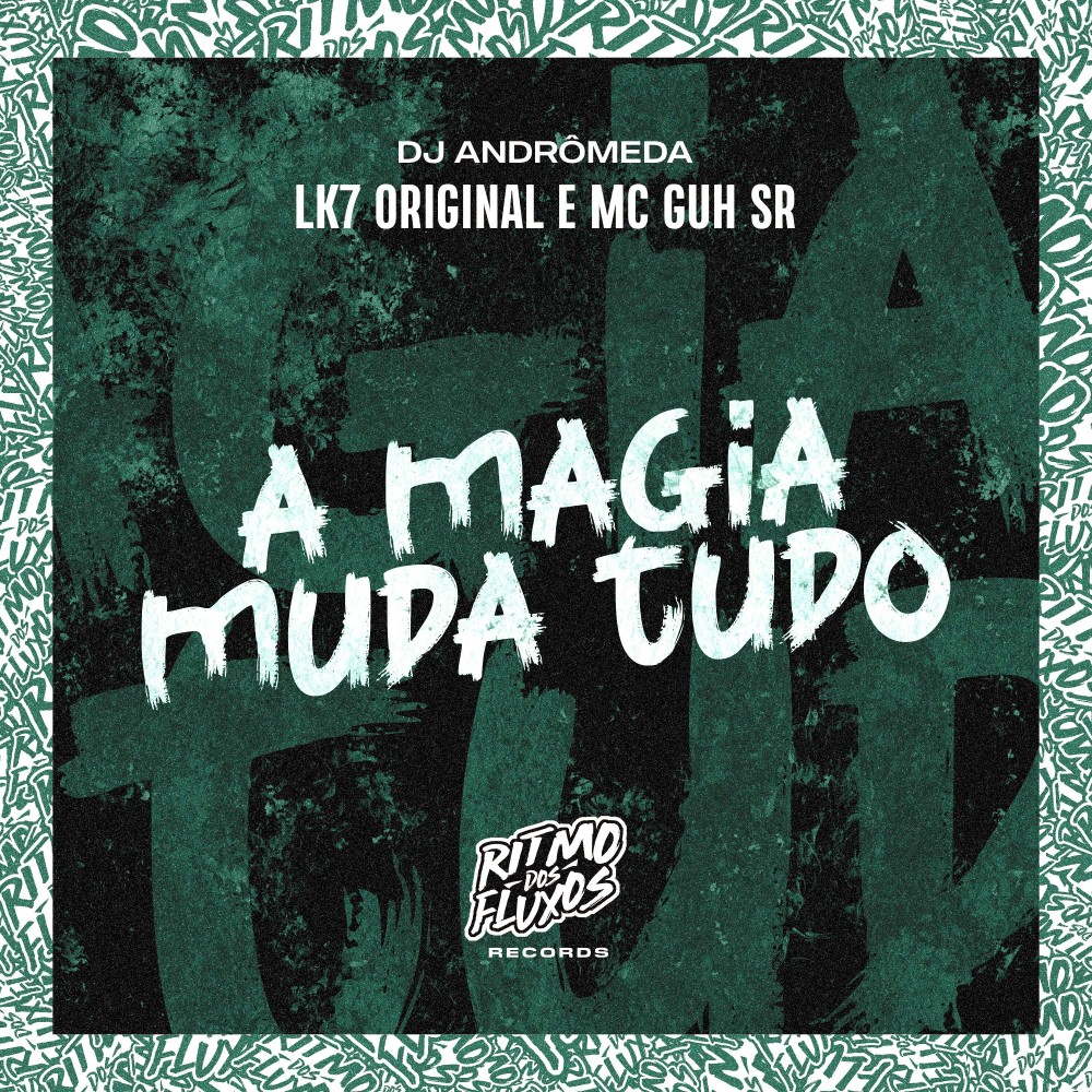 A Magia Muda Tudo