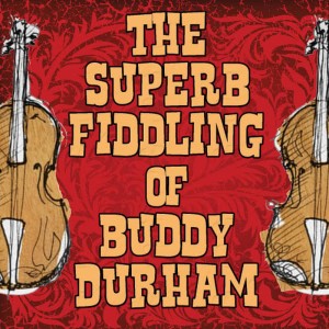 Buddy Durham的專輯The Superb Fiddling of Buddy Durham