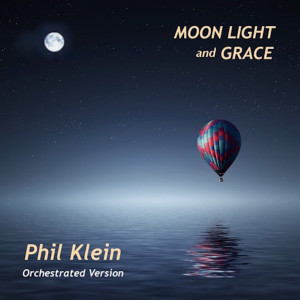 Album Moonlight and Grace(Orchestrated Version) from Phil Klein