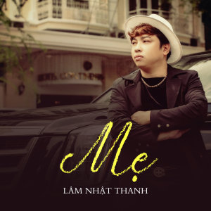 Listen to Mẹ song with lyrics from Lam Nhat Thanh