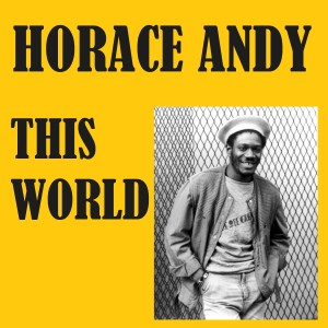 Album This World from Horace Andy