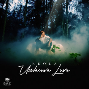 Listen to Undacuva Luva song with lyrics from Keola