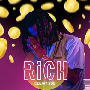 ดาวน์โหลดและฟังเพลง Rich พร้อมเนื้อเพลงจาก Ceejay SDB