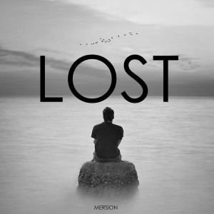 Mersion的专辑Lost (Explicit)