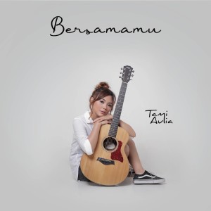 Album Bersamamu oleh Tami Aulia