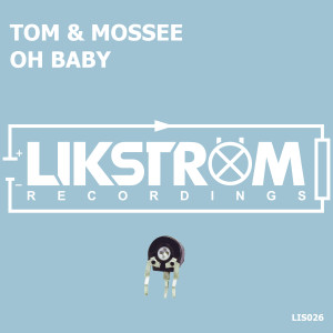 Tom & Mossee的專輯Oh Baby