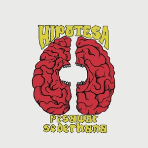 ดาวน์โหลดและฟังเพลง Hipotesa พร้อมเนื้อเพลงจาก Pesawat Sederhana
