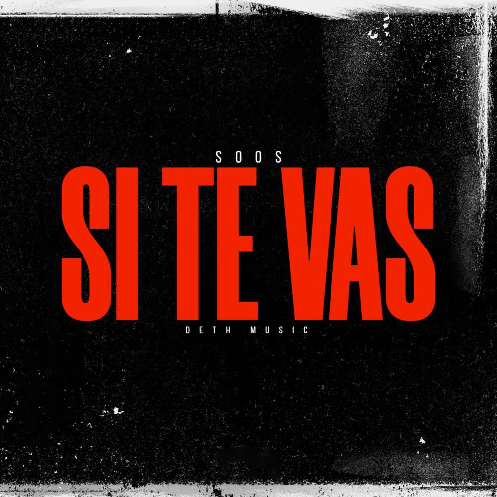 Si Te Vas