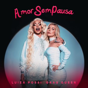 Luiza Possi的專輯Amor Sem Pausa