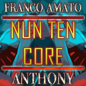 Listen to Nun ten core song with lyrics from Franco Amato