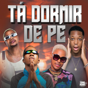 收聽Zona Newspro的Tá Dormir de Pé歌詞歌曲