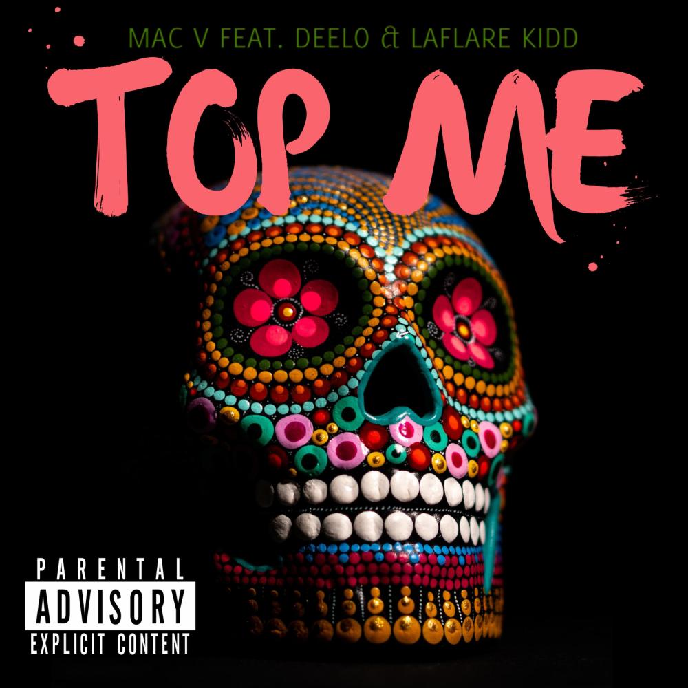 Top Me(feat. Laflare Kidd & Deelo) (Explicit)