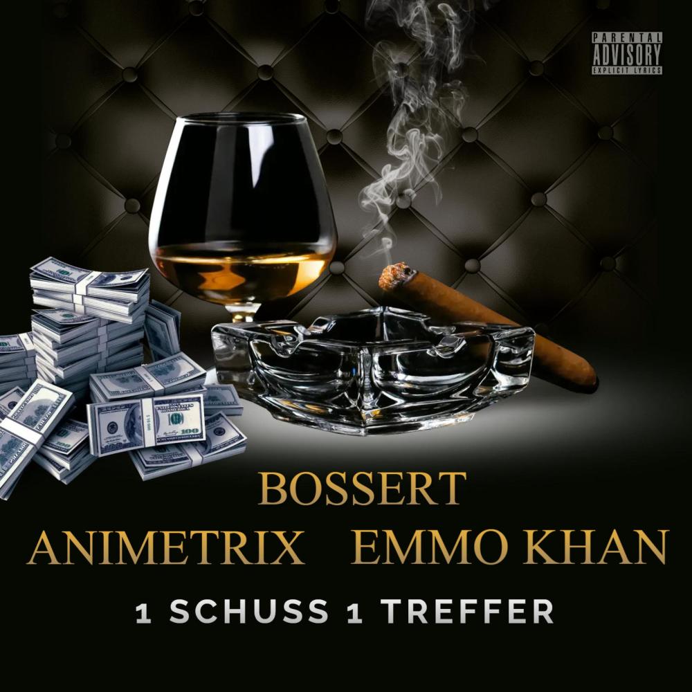 1 Schuss 1 Treffer (feat. Bossert & Animetrix) (Explicit)