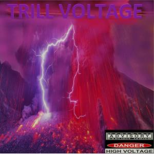 Dave O的专辑Trill Voltage (Explicit)