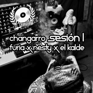 Changarro: Sesión1 (feat. Furia, Nesty & El Kalde)