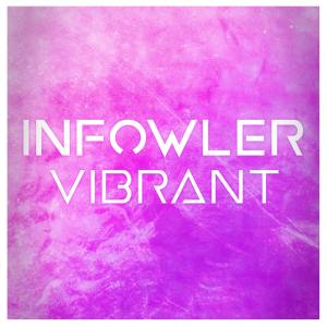 Listen to Vibrant song with lyrics from Infowler