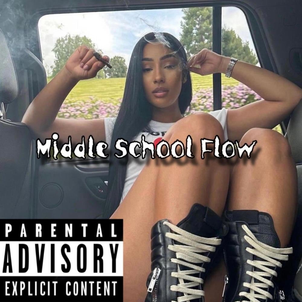 Middle School Flow (Explicit)