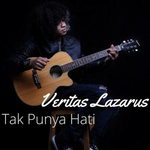 收聽Veritas的Tak Punya Hati歌詞歌曲