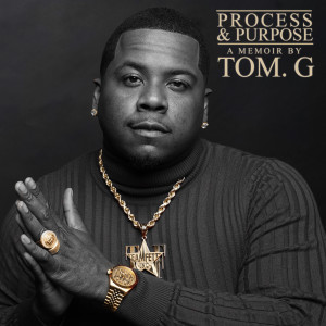 Tom. G的专辑Process & Purpose (Explicit)