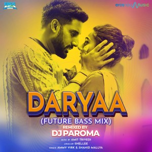Album Daryaa (From "Manmarziyaan") (Future Bass Remix) from Amit Trivedi