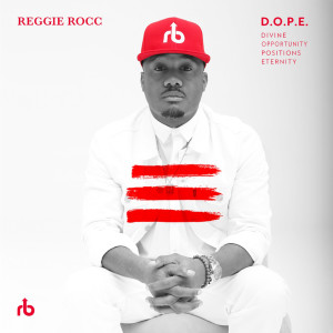 อัลบัม D.O.P.E. Divine Opportunity Positions Eternity ศิลปิน Reggie Rocc