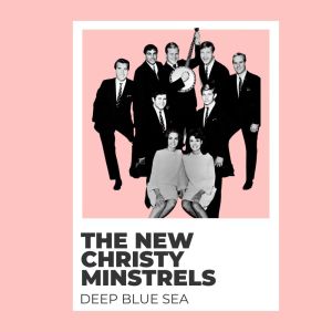 The New Christy Minstrels的专辑Deep Blue Sea - The New Christy Minstrels