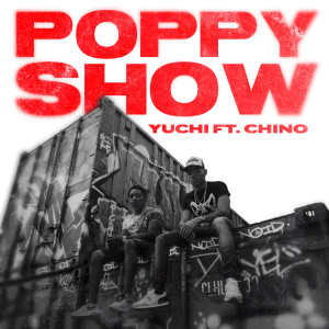 Listen to Poppyshow (Explicit) song with lyrics from Yuchi