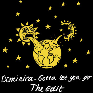 Dominica的专辑Gotta Let You Go (The Radio Edit)