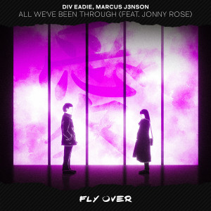 ดาวน์โหลดและฟังเพลง All We’ve Been Through (Extended Mix) พร้อมเนื้อเพลงจาก Div Eadie