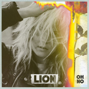 ดาวน์โหลดและฟังเพลง Oh No พร้อมเนื้อเพลงจาก LION