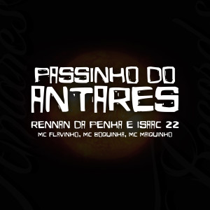 PASSINHO DO ANTARES (Explicit) dari Rennan da Penha